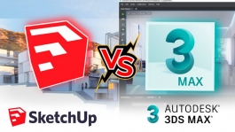 SketchUp Vs 3ds Max: Which one is worth learning?